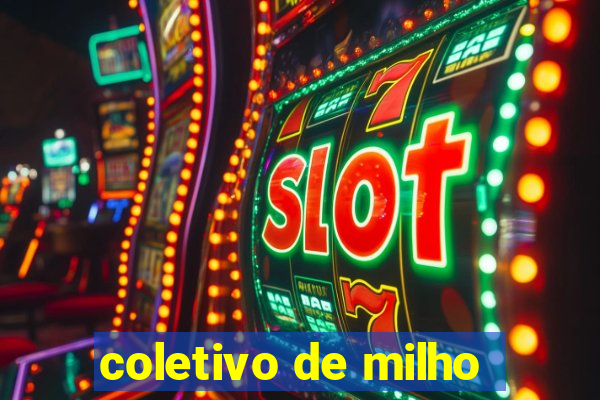 coletivo de milho